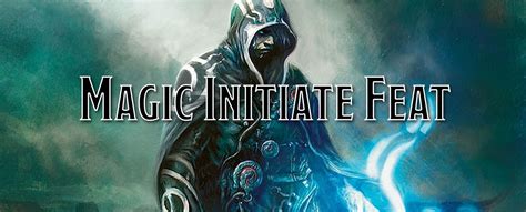 Magic Initiate » Feats .
